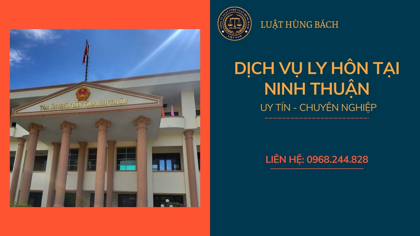 Luật Hùng Bách cung cấp dịch vụ ly hôn nhanh tại tòa án Ninh Thuận