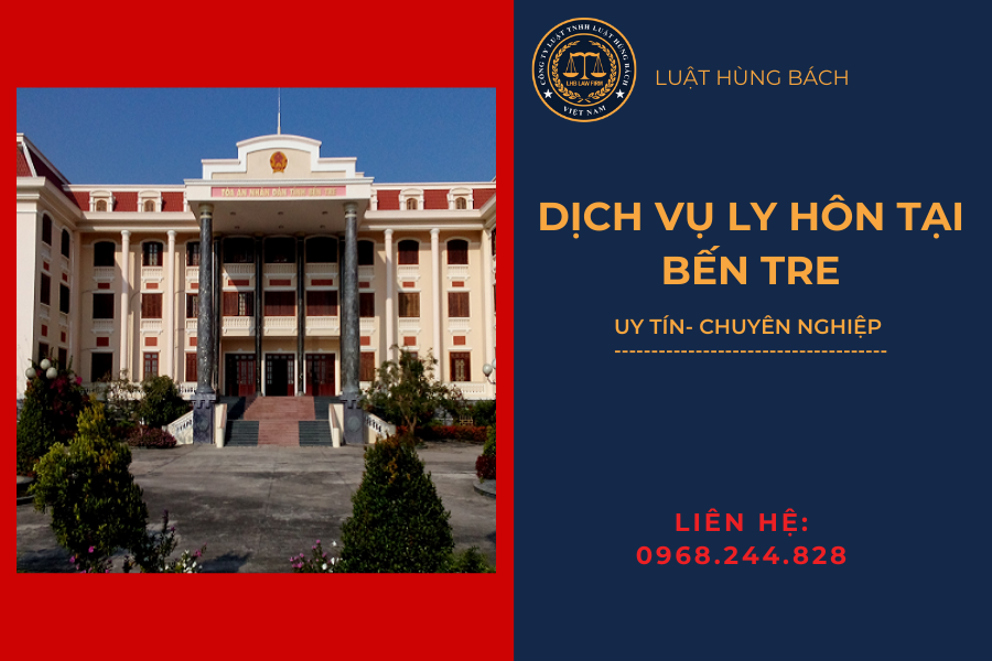 Luật Hùng Bách cung cấp dịch vụ ly hôn nhanh tại tòa án Bến Tre