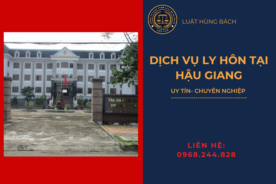 Luật Hùng Bách cung cấp dịch vụ ly hôn nhanh tại tòa án Hậu Giang