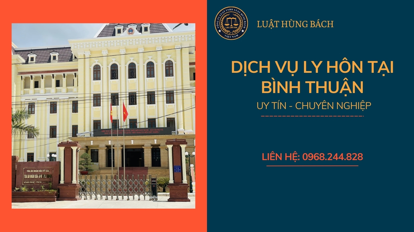 Luật Hùng Bách cung cấp dịch vụ ly hôn nhanh tại tòa án Bình Thuận