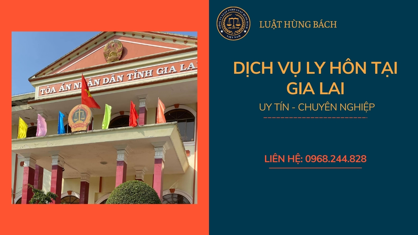 Luật Hùng Bách cung cấp dịch vụ ly hôn nhanh tại tòa án Gia Lai