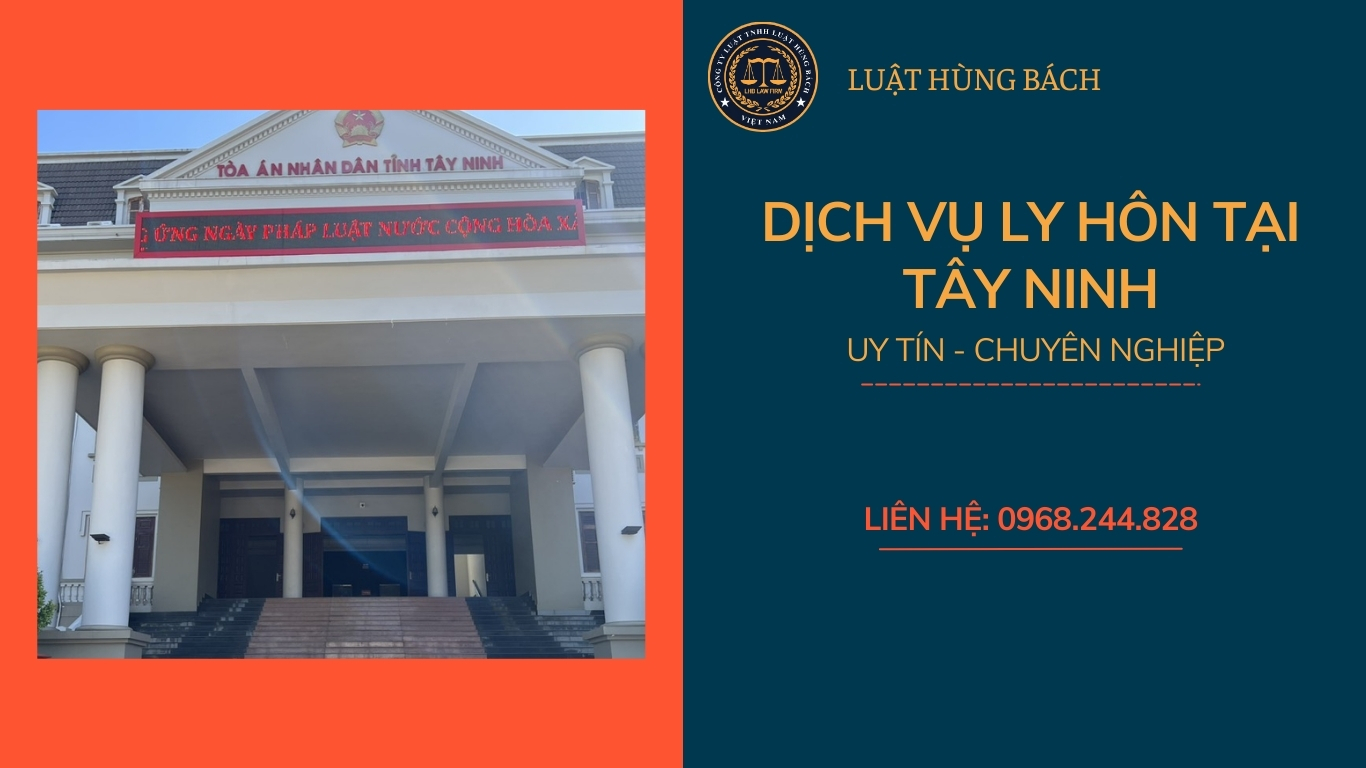 Luật Hùng Bách cung cấp dịch vụ ly hôn nhanh tại tòa án Tây Ninh